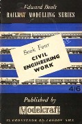 Book cover of Edward Beal's Railway Modelling Series - Book Four: Civil Engineering Work by BEAL, Edward 
